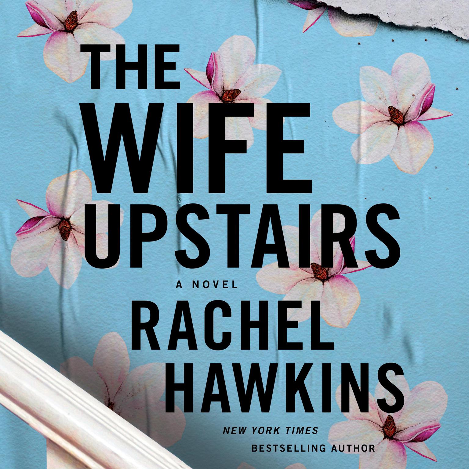 The Wife Upstairs: A Novel Audiobook, by Rachel Hawkins