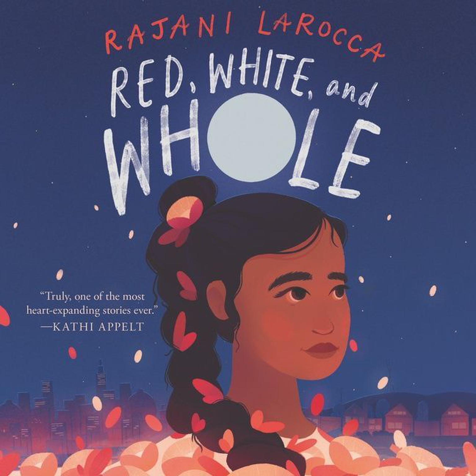 Red, White, and Whole: A Newbery Honor Award Winner Audiobook, by Rajani LaRocca