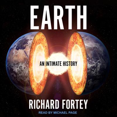 Earth: An Intimate History Audiobook, by Richard Fortey
