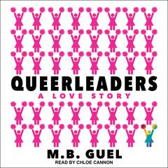 Queerleaders Audiobook, by M.B. Guel