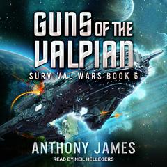 Guns of the Valpian Audiobook, by Anthony James