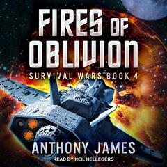 Fires of Oblivion Audiobook, by Anthony James