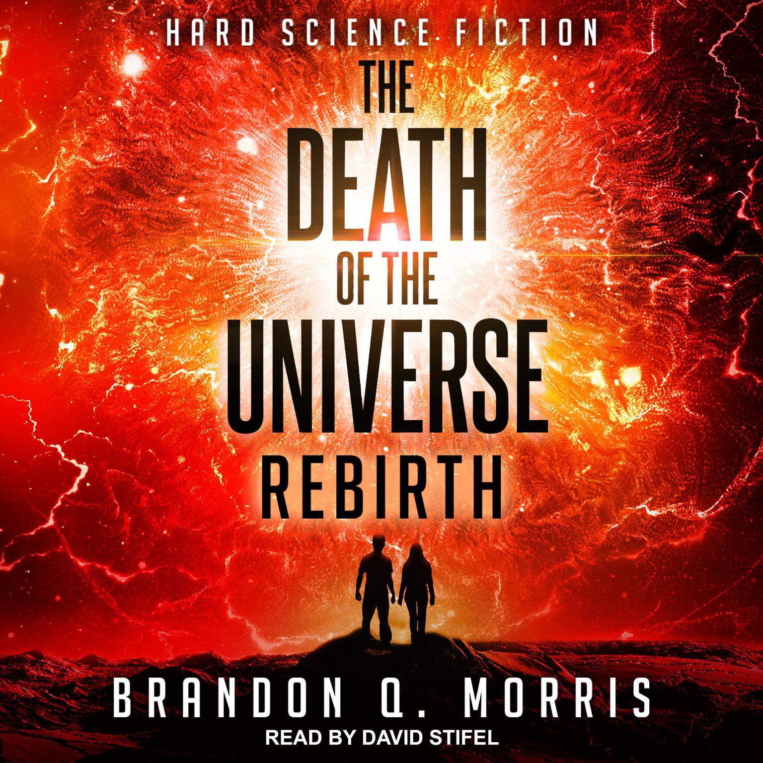 The Death of the Universe: Rebirth Audiobook, by Brandon Q. Morris