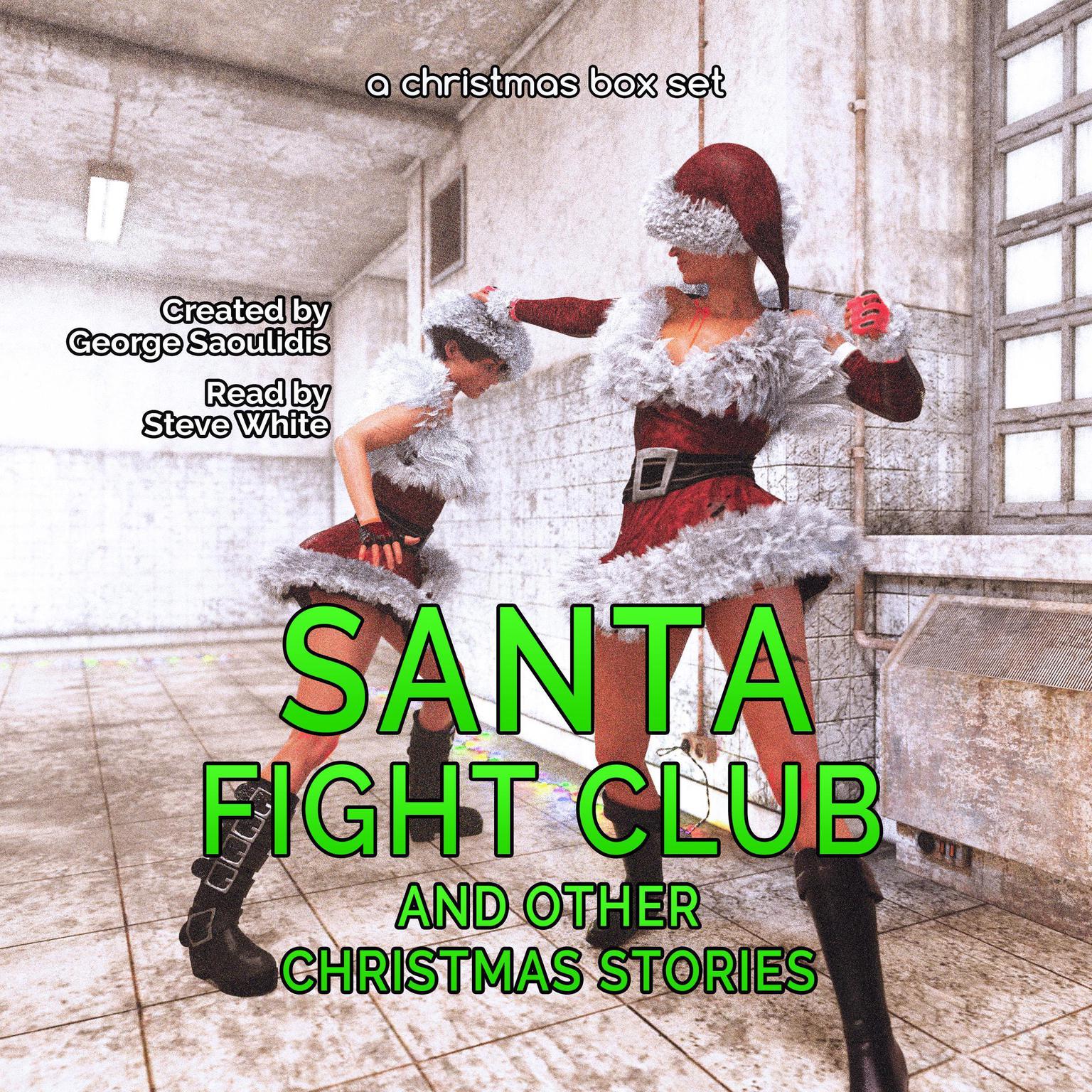 Santa Fight Club: And Other Christmas Stories Audiobook, by George Saoulidis