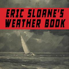 Eric Sloanes Weather Book Audiobook, by Eric Sloane