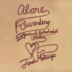 Alone Rewinding: 23 Years Of Fatherhood & Music Audiobook, by Jonah Matranga