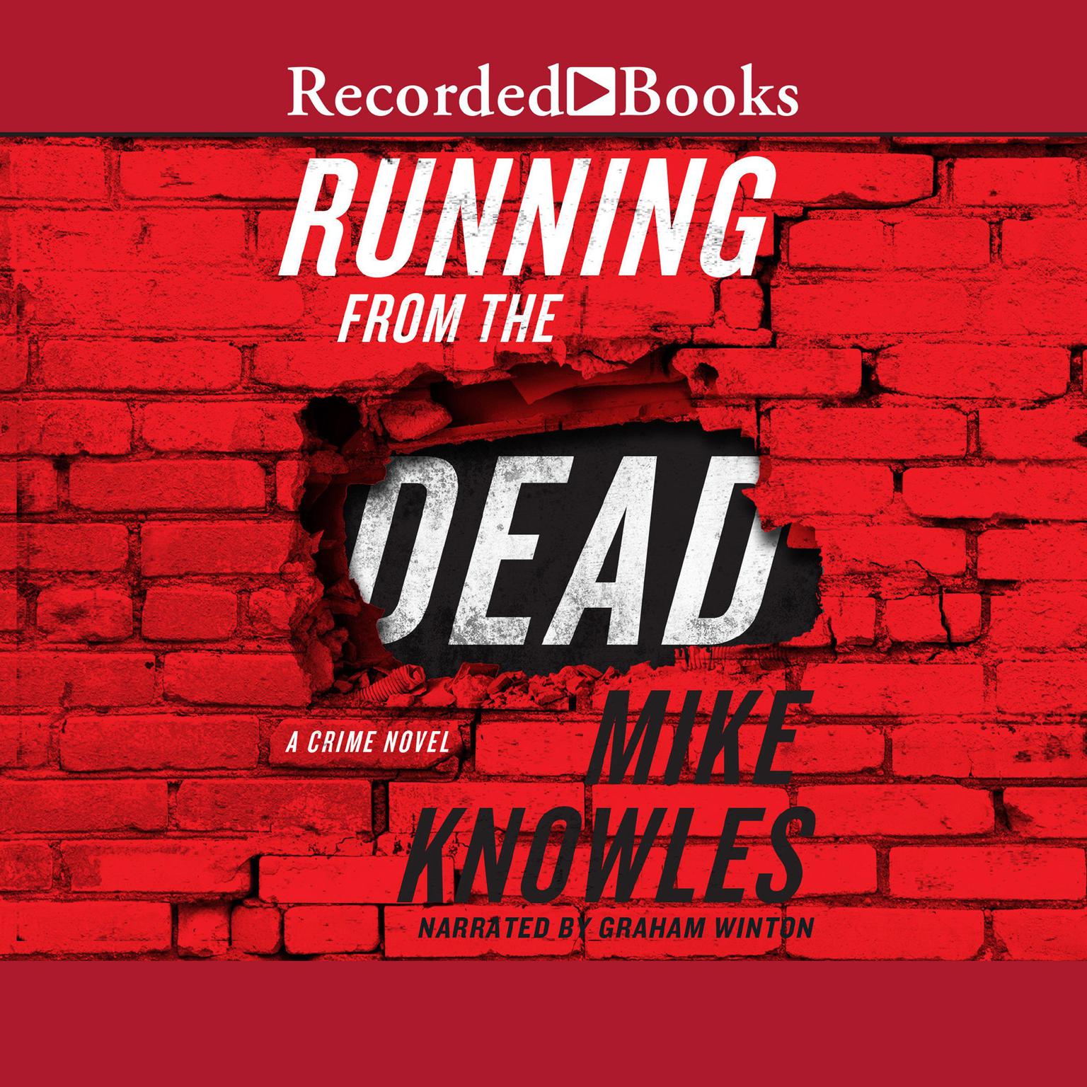Running from the Dead Audiobook, by Mike Knowles
