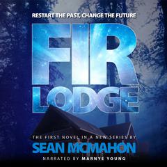 Fir Lodge Audiobook, by Sean McMahon