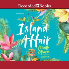 Island Affair Audiobook, by Priscilla Oliveras