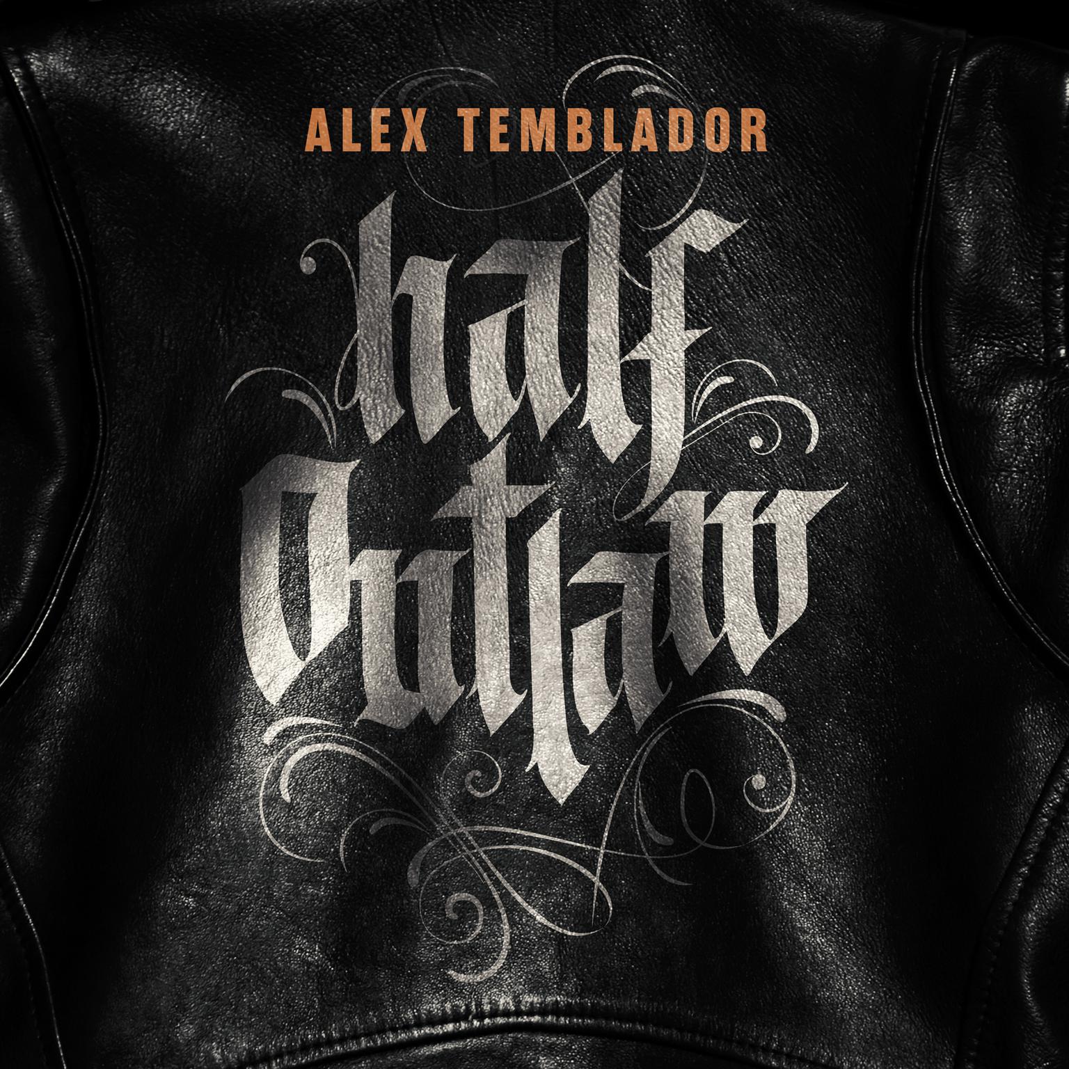 Half Outlaw Audiobook, by Alex Temblador