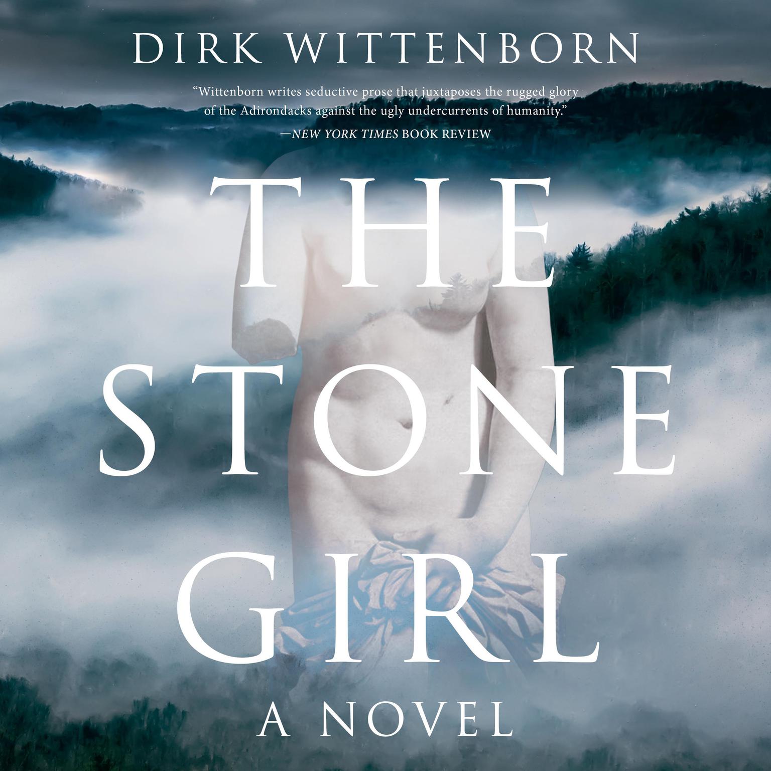 The Stone Girl: A Novel Audiobook, by Dirk Wittenborn