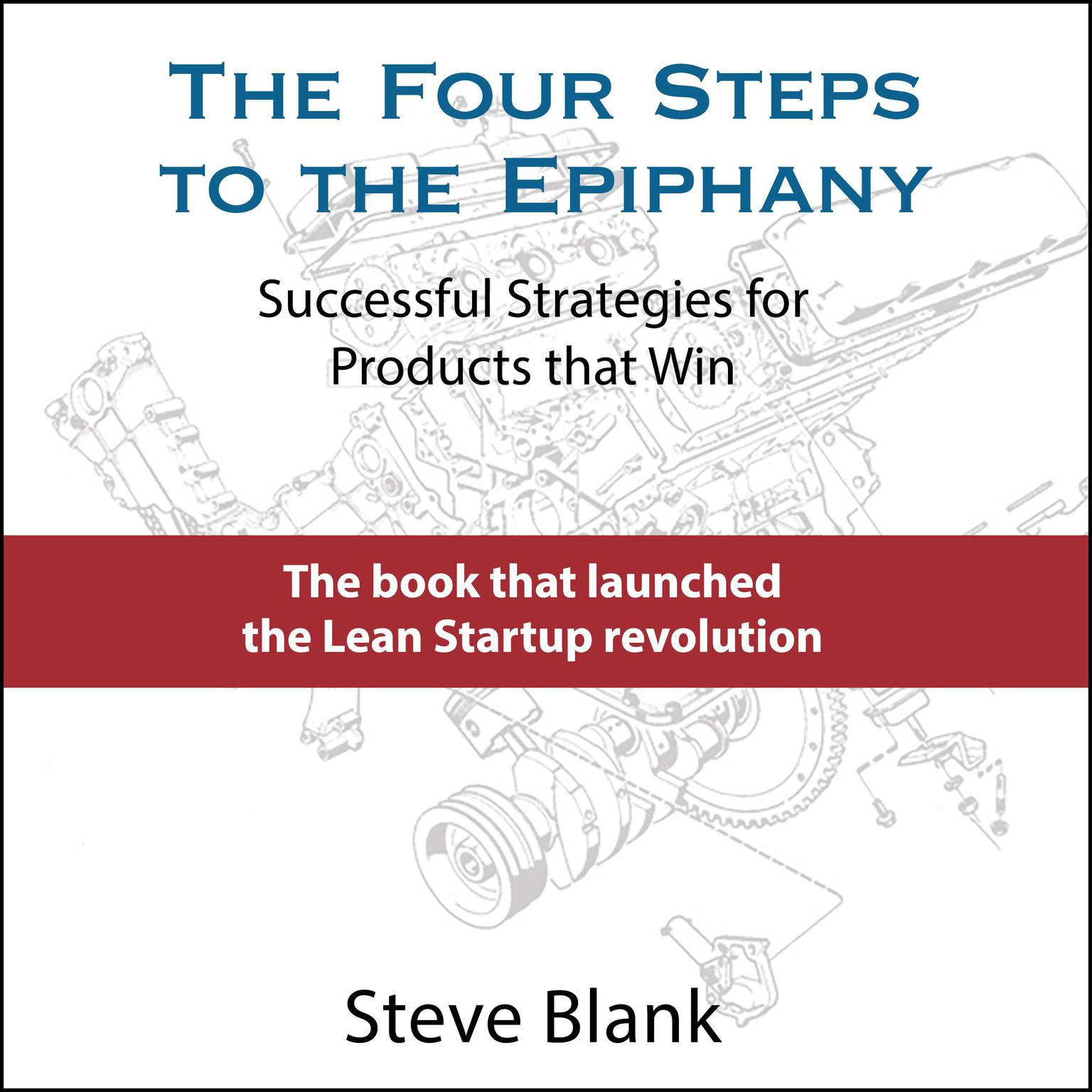 The Four Steps to the Epiphany Audiobook, by Steve Blank