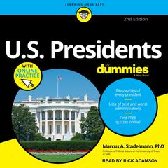 U.S. Presidents For Dummies: 2nd Edition Audiobook, by 