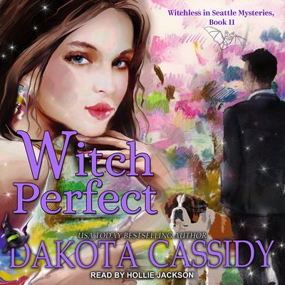 Witch Perfect Audiobook, by Dakota Cassidy