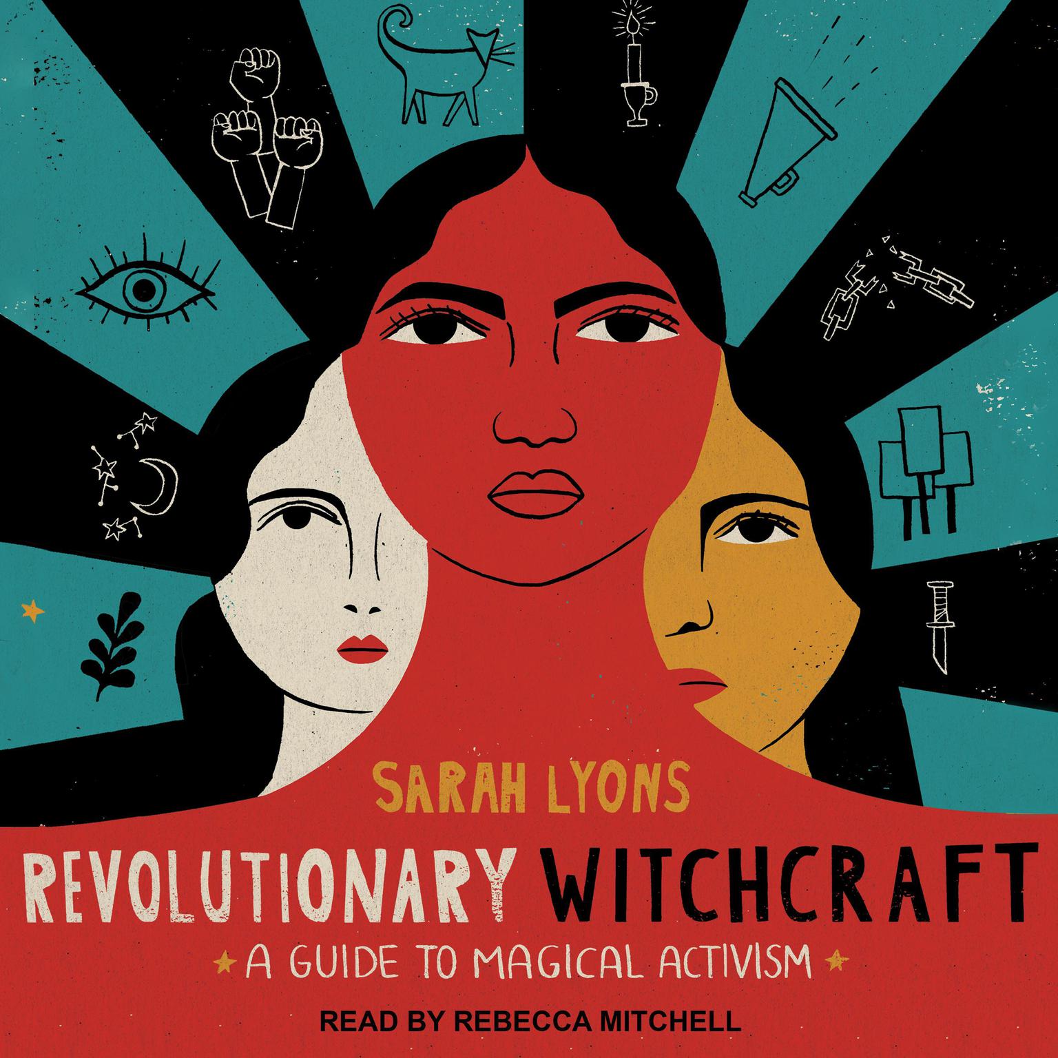 Revolutionary Witchcraft: A Guide to Magical Activism Audiobook, by Sarah Lyons