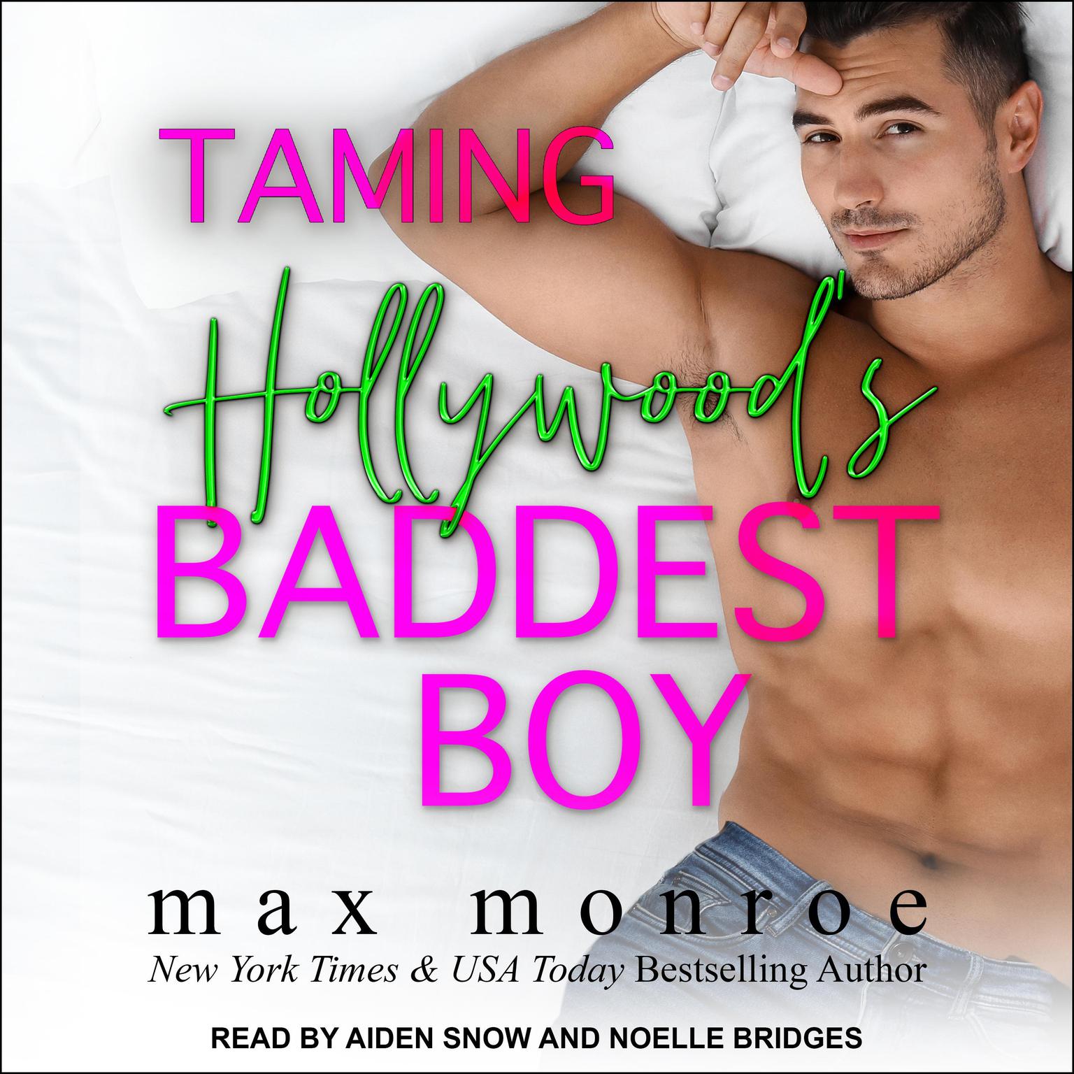 Taming Hollywoods Baddest Boy Audiobook, by Max Monroe