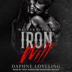 Iron Will Audiobook, by Daphne Loveling