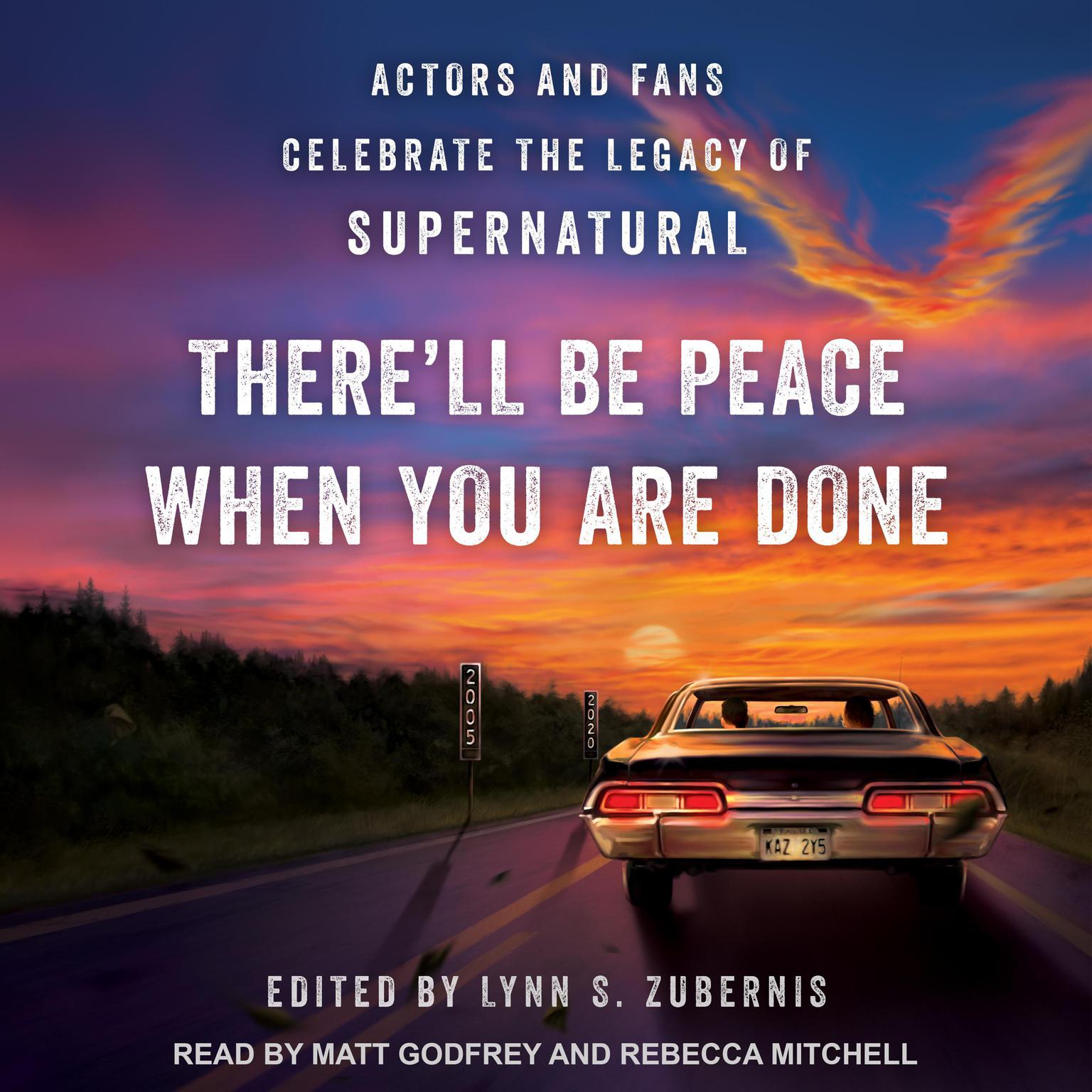 Therell Be Peace When You Are Done: Actors and Fans Celebrate the Legacy of Supernatural Audiobook, by Lynn S. Zubernis