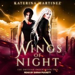 Wings of Night Audiobook, by Katerina Martinez
