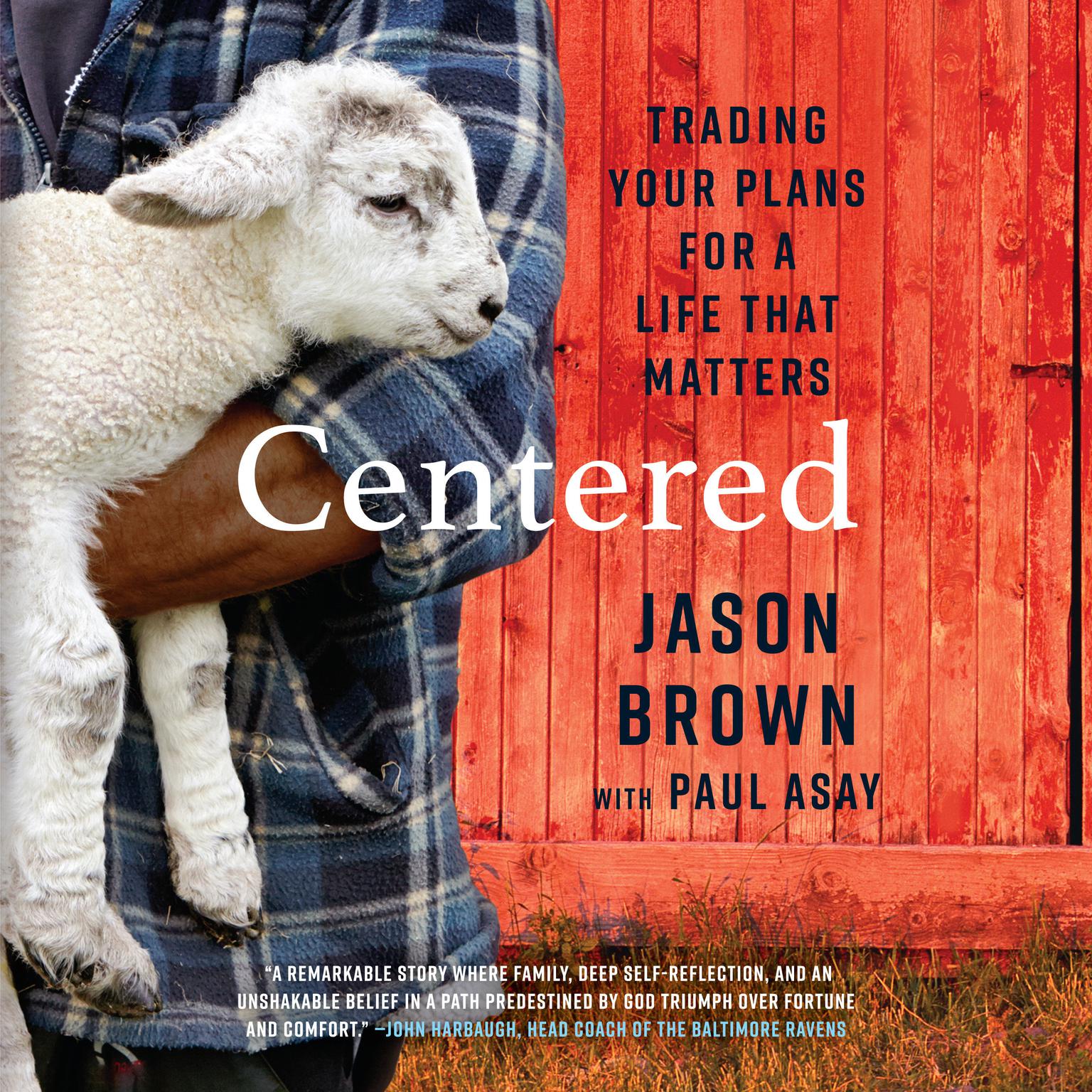 Centered: Trading Your Plans for a Life That Matters Audiobook, by Paul Asay
