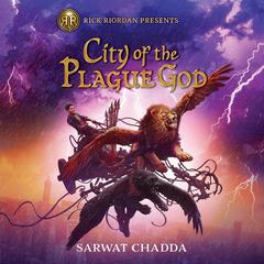 City of the Plague God Audiobook, by Sarwat Chadda