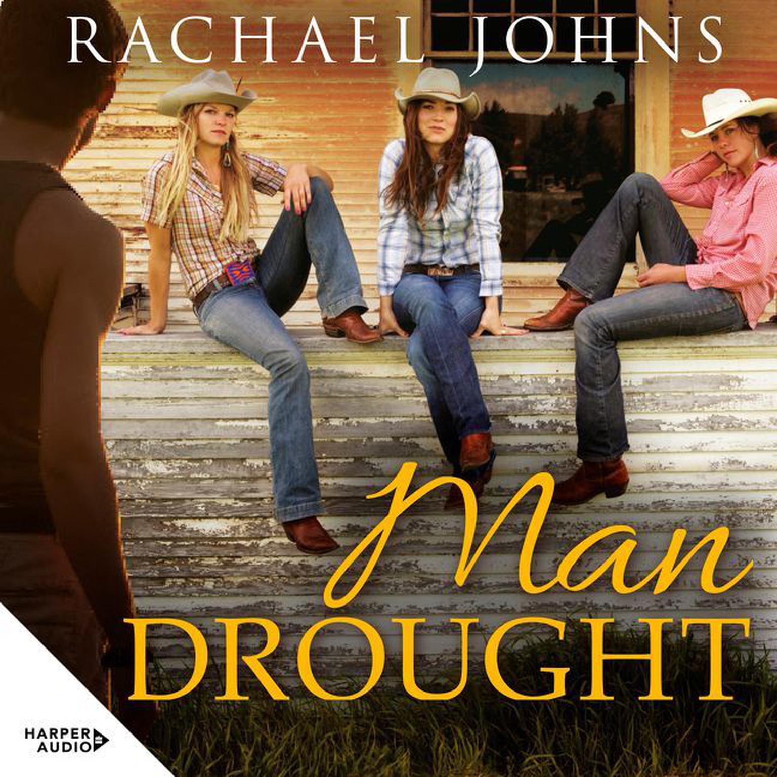 Man Drought Audiobook, by Rachael Johns