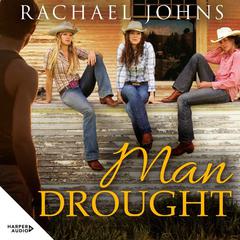 Man Drought Audiobook, by Rachael Johns