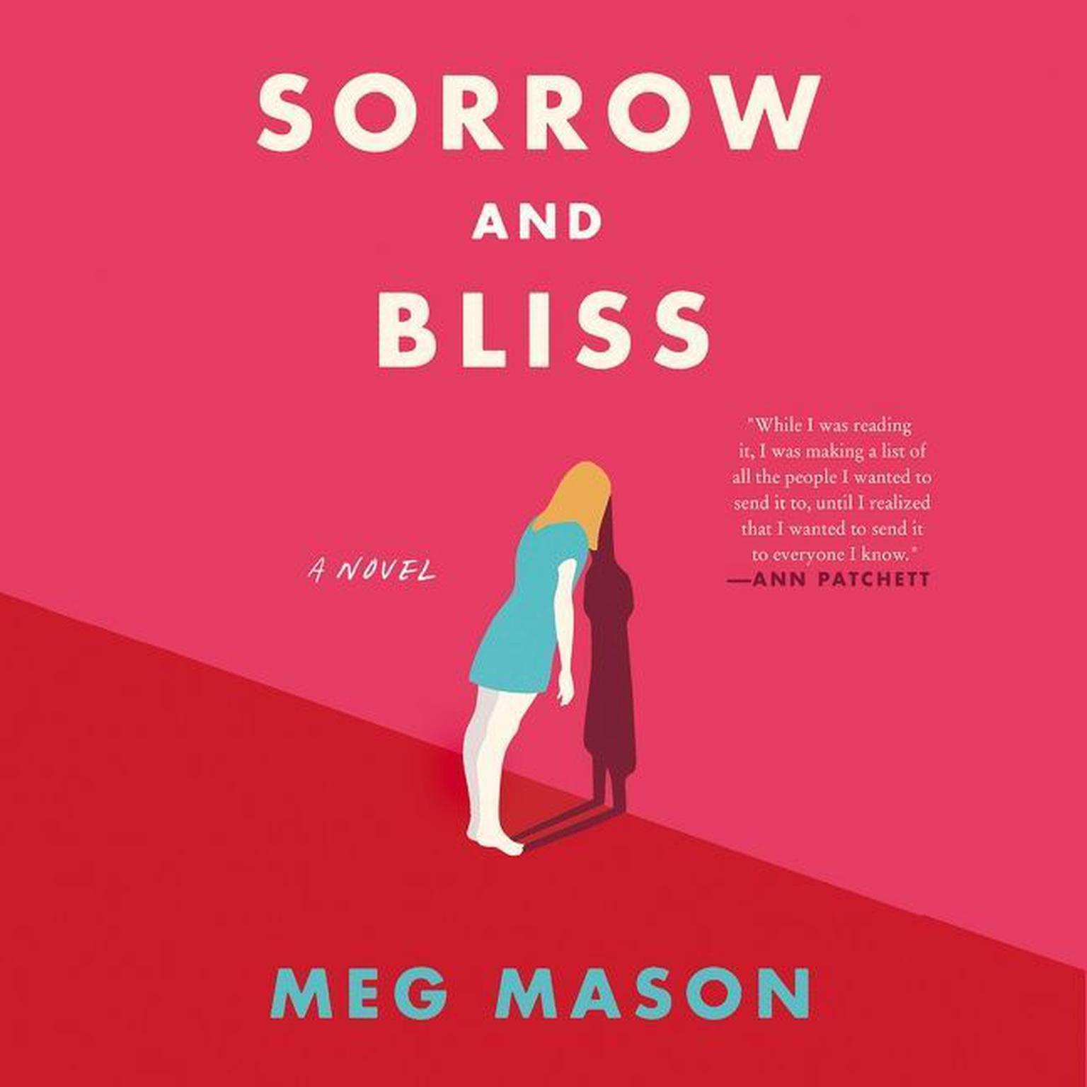 Sorrow and Bliss: A Novel Audiobook, by Meg Mason