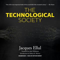 The Technological Society Audiobook, by 