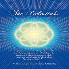The Celestials Audiobook, by Marie-Angele Corynne Ormsby