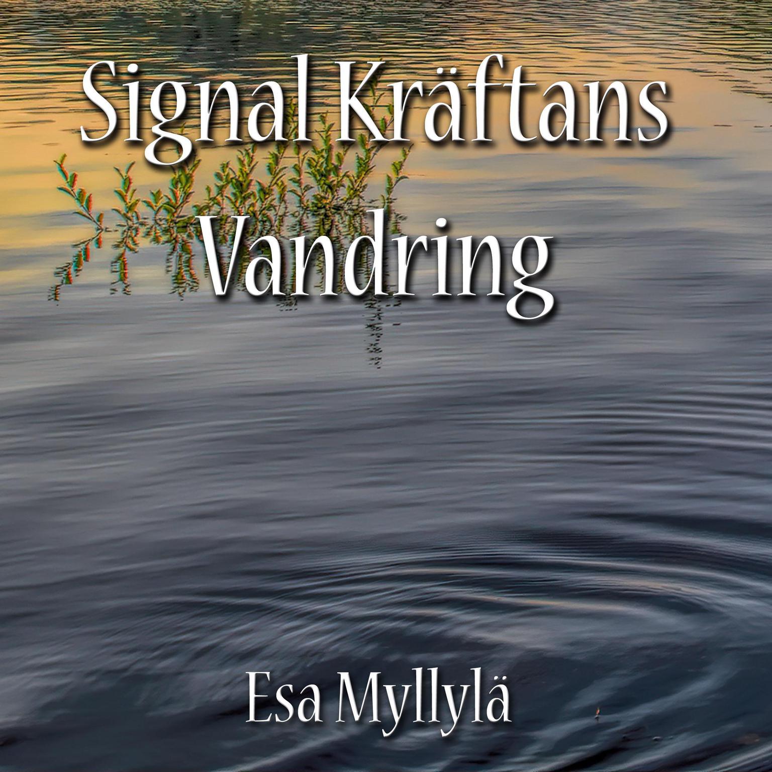 Signal Kräftans Vandring Audiobook, by Esa Myllylä