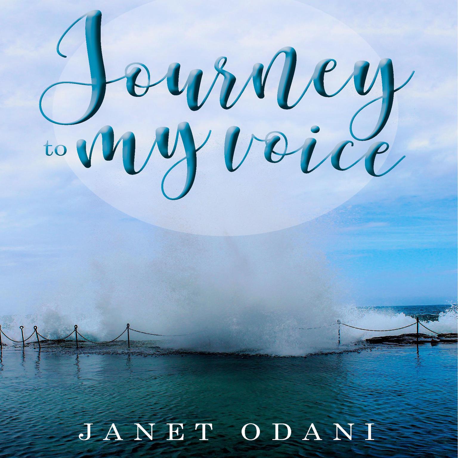 Journey to My Voice Audiobook, by Janet Odani