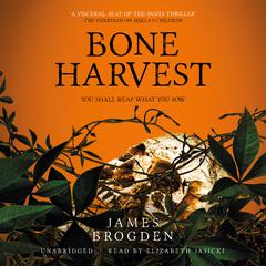 Bone Harvest Audiobook, by James Brogden
