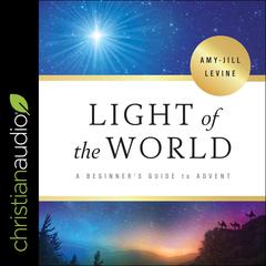 Light of the World Audiobook, by Amy-Jill Levine