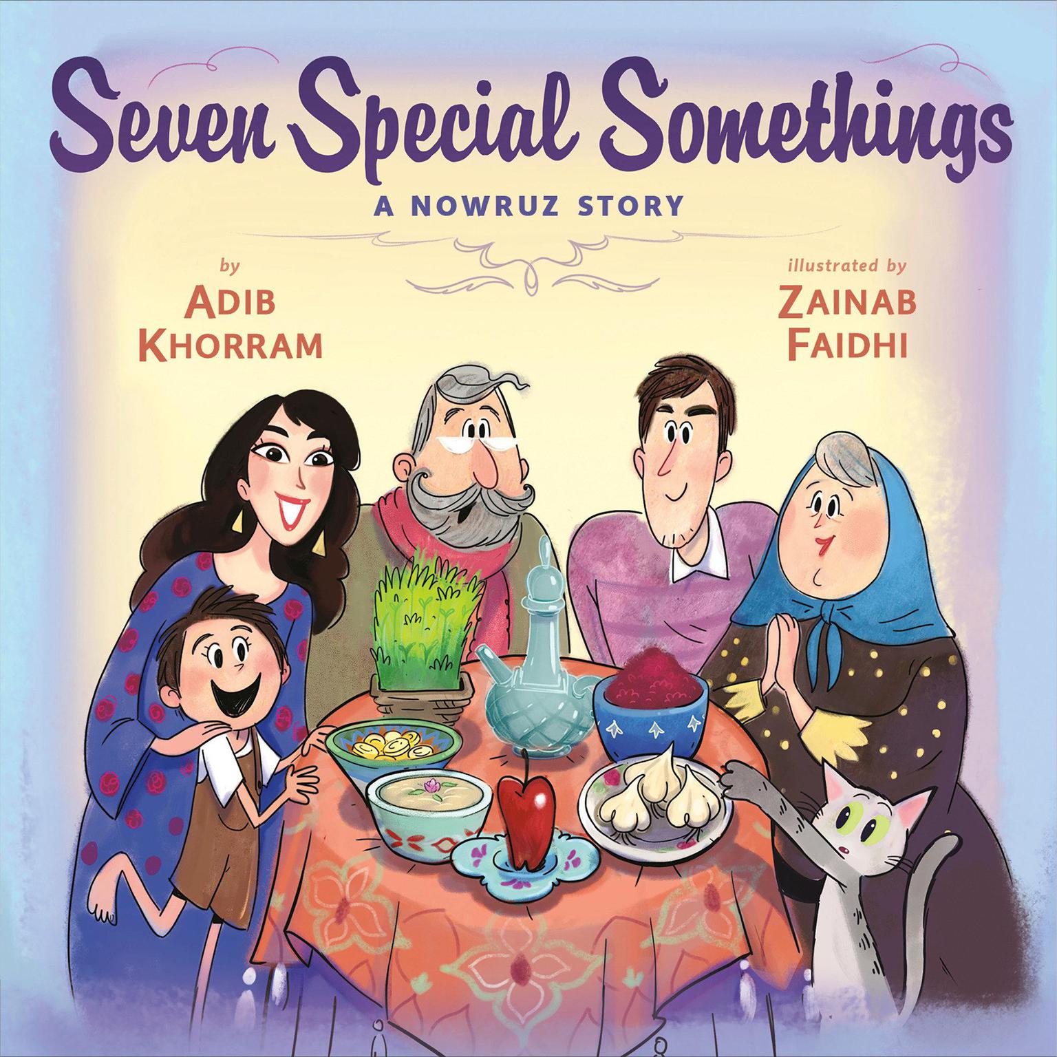 Seven Special Somethings: A Nowruz Story Audiobook, by Adib Khorram