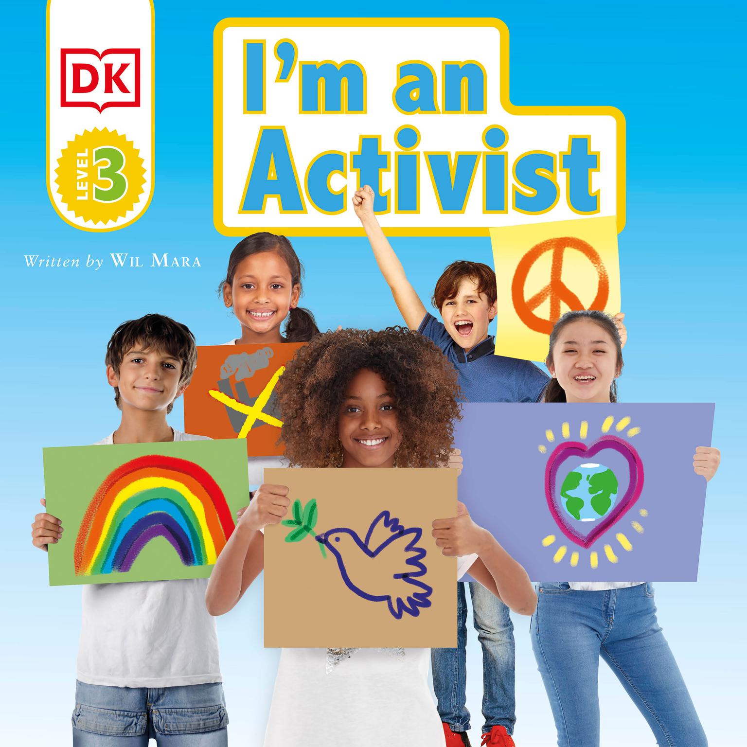 DK Readers Level 3: Im an Activist Audiobook, by Wil Mara