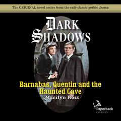 Barnabas, Quentin and the Haunted Cave Audiobook, by 
