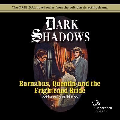 Barnabas, Quentin and the Frightened Bride Audiobook, by 