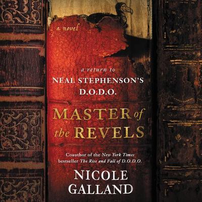 Master of the Revels: A Return to Neal Stephenson's D.O.D.O. Audiobook, by Nicole Galland