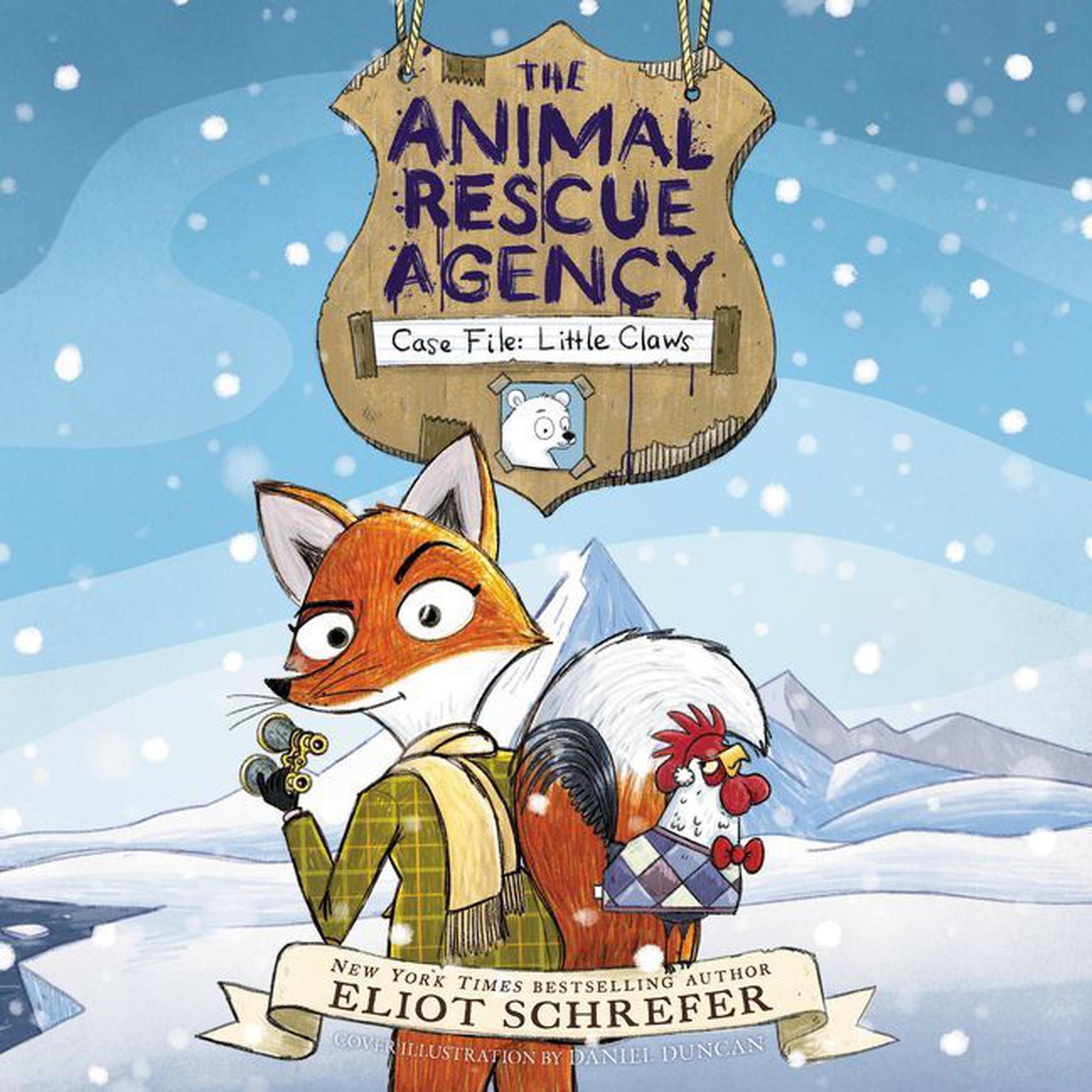 The Animal Rescue Agency #1: Case File: Little Claws Audiobook, by Eliot Schrefer