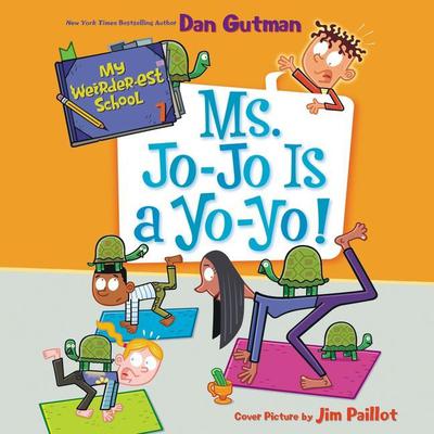 My Weirder-est School #7: Ms. Jo-Jo Is a Yo-Yo! Audiobook, by 