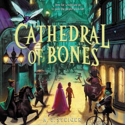 Cathedral of Bones Audiobook, by AJ Steiger