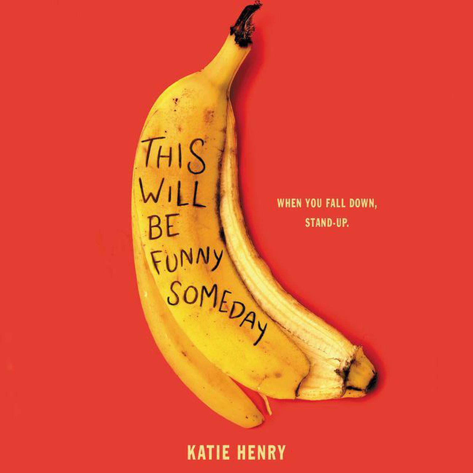 This Will Be Funny Someday Audiobook, by Katie Henry