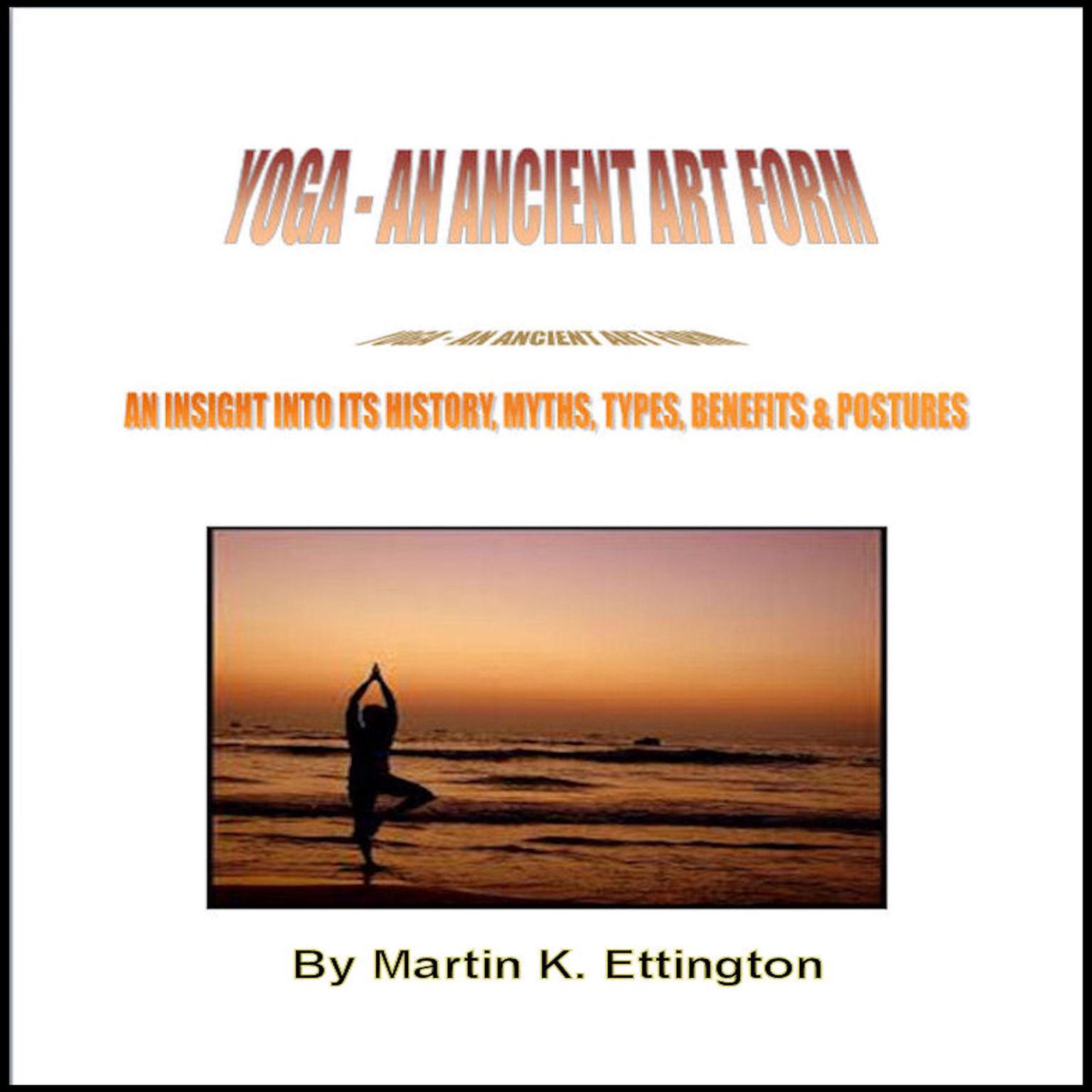 Yoga an Ancient Artform Audiobook, by Martin K. Ettington