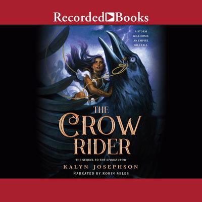 The Crow Rider Audiobook, by Kalyn Josephson