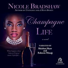 Champagne Life Audiobook, by Nicole Bradshaw
