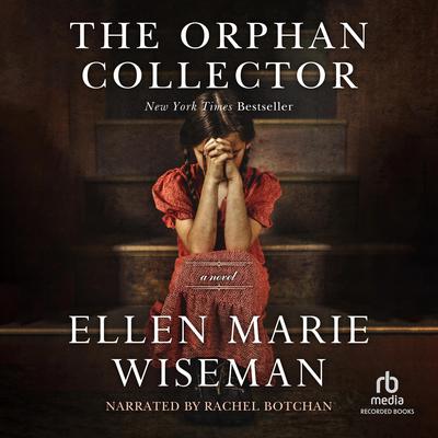 The Orphan Collector Audiobook, by Ellen Marie Wiseman