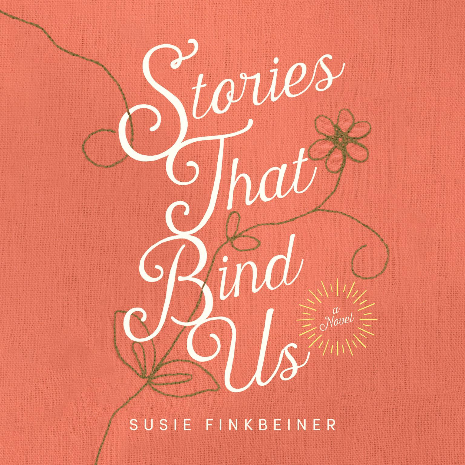 Stories that Bind Us Audiobook, by Susie Finkbeiner