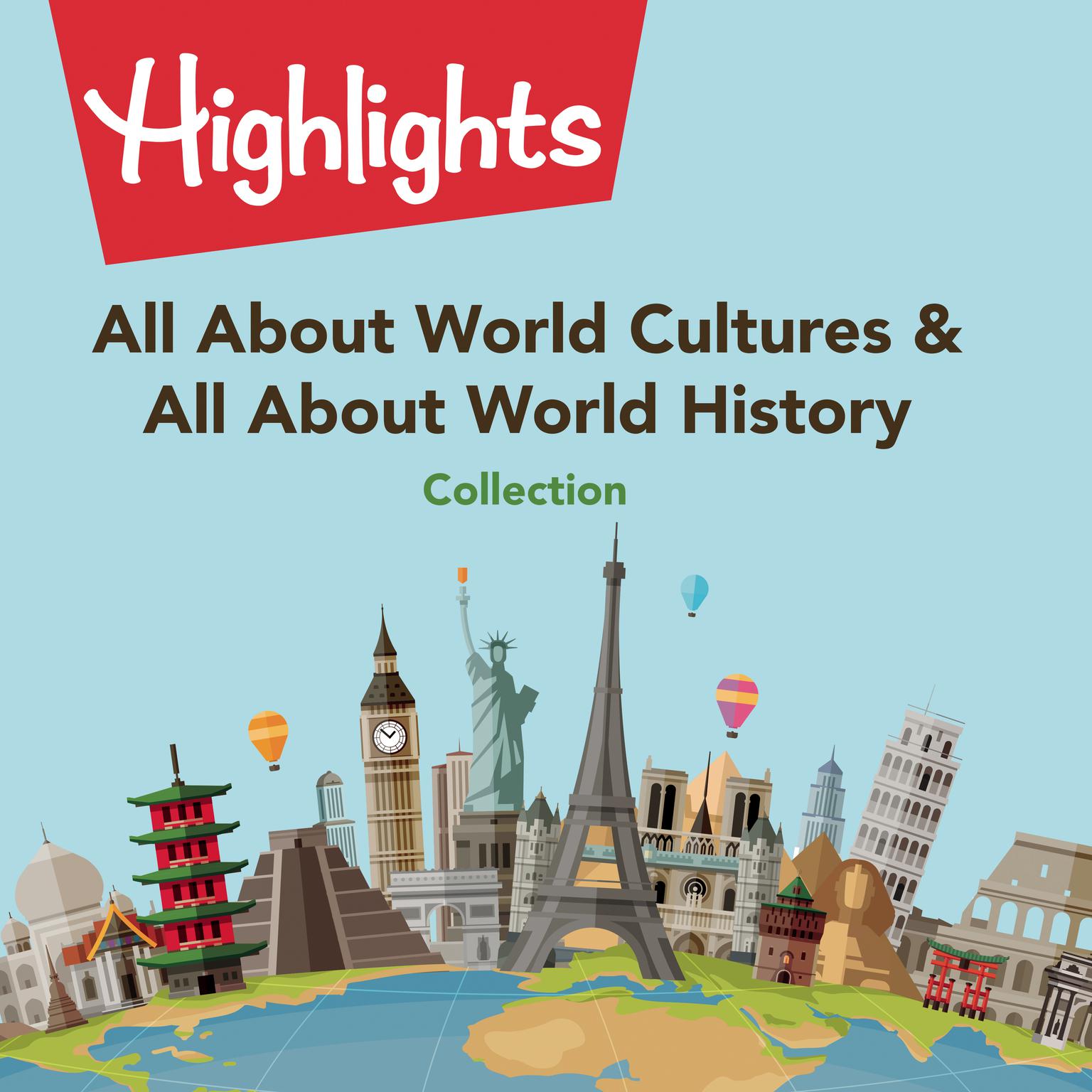 All About World Cultures & All About World History Collection Audiobook, by Valerie Houston