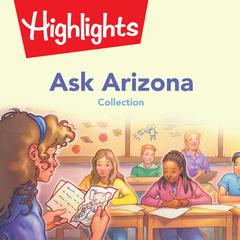 Ask Arizona Collection Audiobook, by Highlights for Children